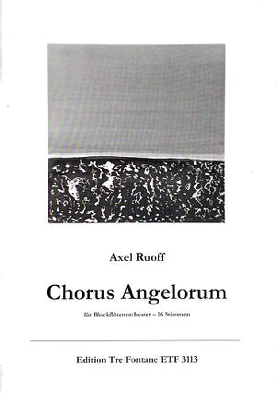 Notenausgabe Chorus Angelorum von Axel Ruoff, Edition Tre Fontane ETF 3113